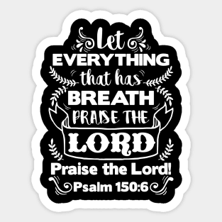 Psalm 150:6 Sticker